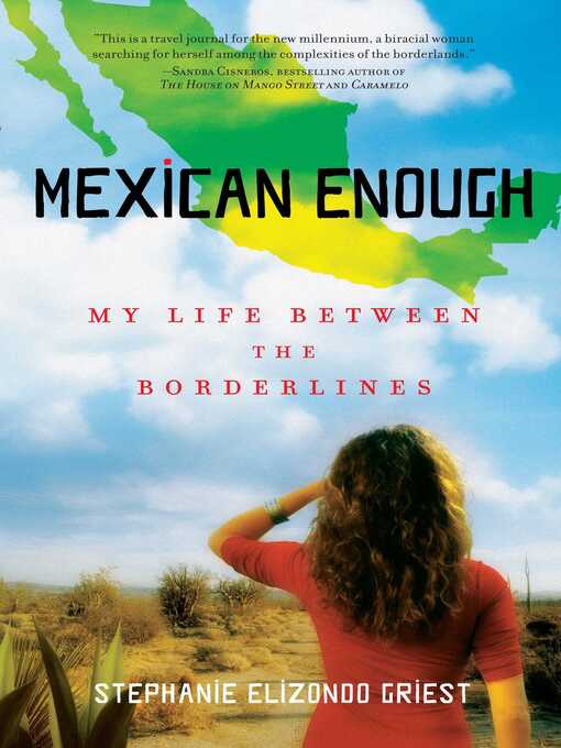 Title details for Mexican Enough by Stephanie Elizondo Griest - Available